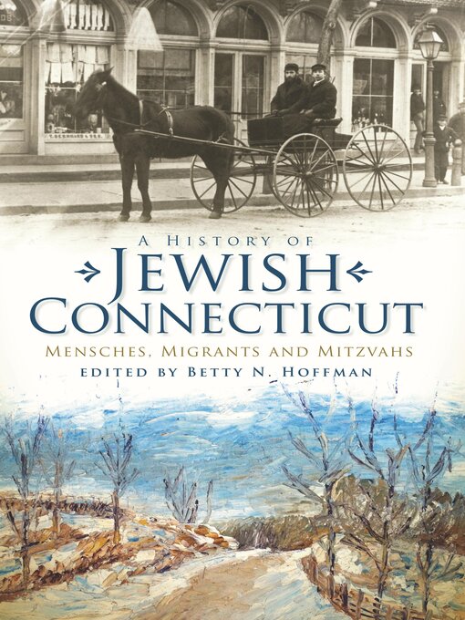 Title details for A History of Jewish Connecticut by Betty N. Hoffman - Available